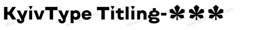 KyivType Titling字体转换